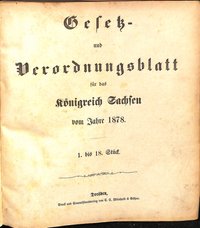 Gesetz- und Verordnungsblatt für das Königreich Sachsen vom Jahre 1878