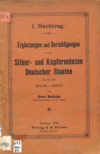 Nachtrag zu den Silber- und Kupfermünzen Deutscher Staaten 1806-1873